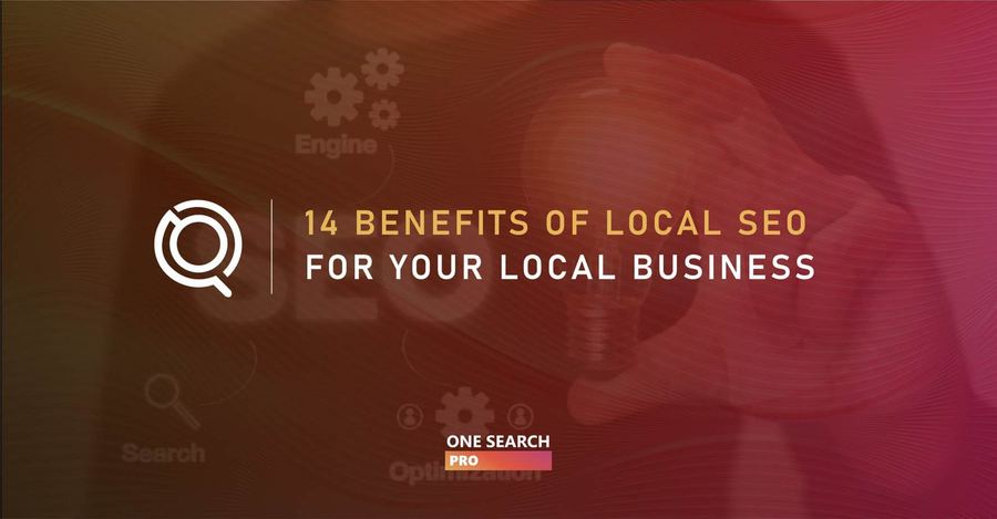What Are The Main Benefits Of Local SEO For Your Business?
