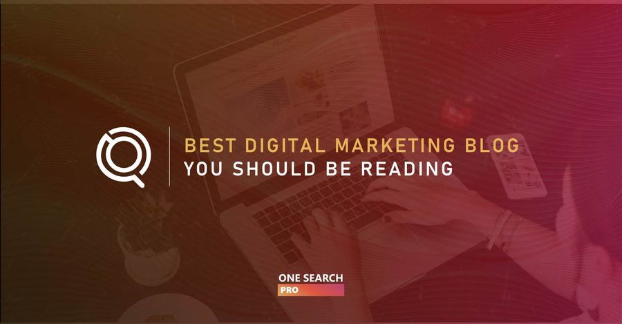 The 22 Best Digital Marketing Blogs You Should Read