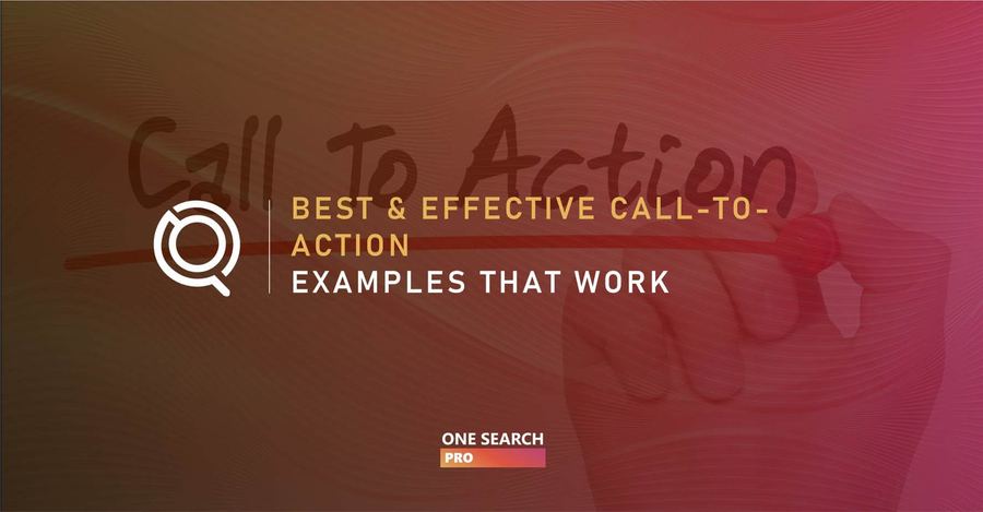 Best Call To Action Examples That Work in Skyrocketing Your Conversion Rates