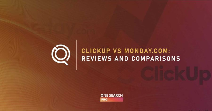ClickUp VS Monday.com: Reviews and Comparisons