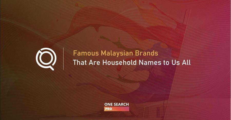 21 Famous Malaysian Brands That Are Household Names to Us All