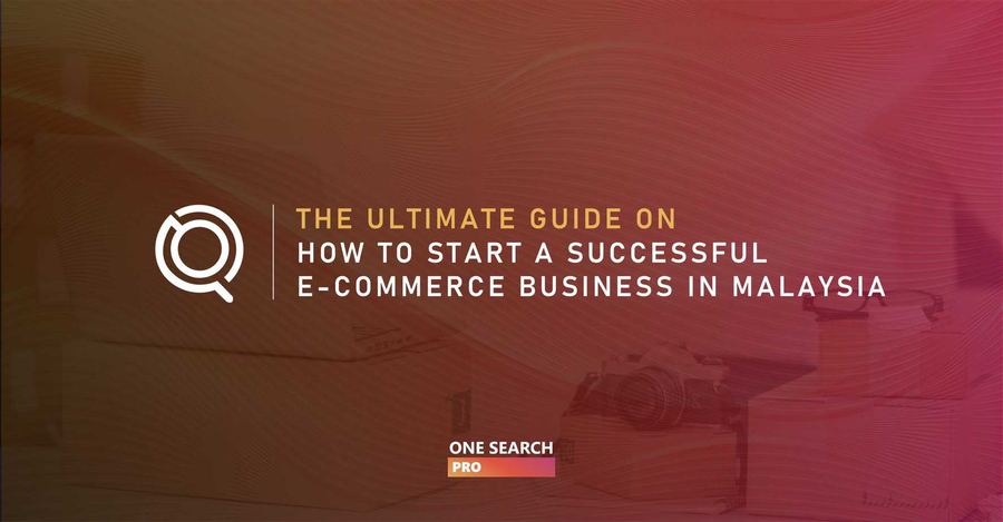 The Ultimate Guide On How To Start A Successful E-commerce Business In Malaysia In 2026