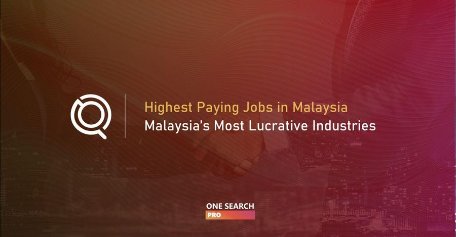 Malaysia's Most Lucrative Industries: Breaking Down The Top 10 Highest Paying Jobs in Malaysia