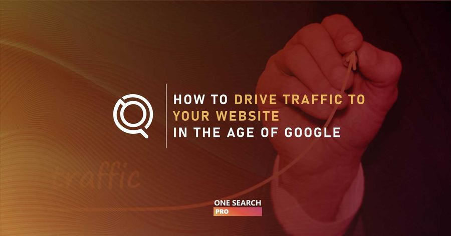 21 Ways on How to Drive Traffic to Your Website in the Age of Google