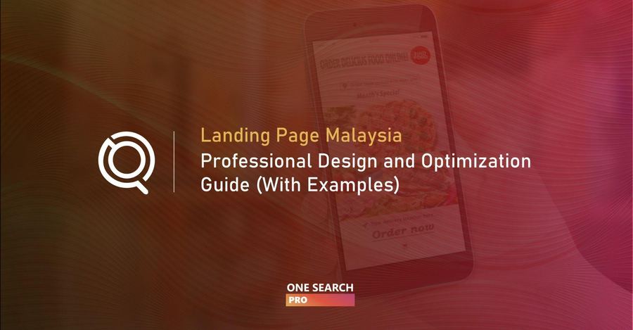 How to Create a High-Converting Landing Page Malaysia - Professional Design and Optimization Guide (With Examples)