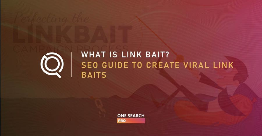What is Link Bait SEO Guide to Creating Link Baits & Examples of Effective Link Baits