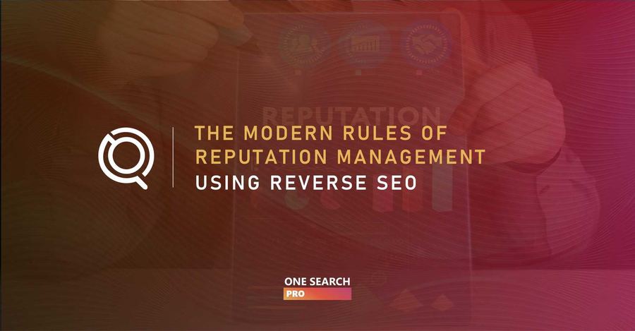 Modern Rules of Reputation Management Using Reverse SEO in 2026