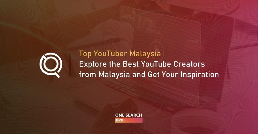Top 21 Malaysian YouTubers And YouTube Channels Of Different Niche And Content To Consider